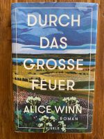 Buch Durch das grosse Feuer - Alice Winn Bochum - Bochum-Wattenscheid Vorschau