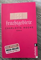 Buch: Feuchtgebiete von Charlotte Roche Nordrhein-Westfalen - Siegen Vorschau