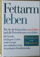 Fettarm Leben, Fettmacher, Fettverbrenner, Rodale Press 1998 Nordrhein-Westfalen - Remscheid Vorschau