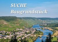 SUCHE Baugrundstück für Einfamilienhaus in Zeltingen-Rachtig Rheinland-Pfalz - Zeltingen-Rachtig Vorschau