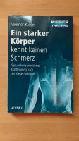 Buch - Ein starker Körper kennt keinen Schmerz | Werner Kieser Kr. München - Grasbrunn Vorschau