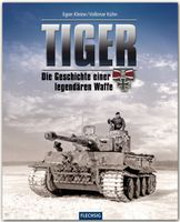 Tiger - Die Geschichte einer legendären Waffe 1942-1945 Panzer Bayern - Gilching Vorschau