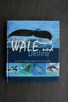 Wale und Delfine  Arten-Lebensräume-Verhalten Baden-Württemberg - Dietenheim Vorschau