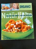 Organic Living natürliche Küche für Babys & Kleinkinder Kochbuch Nordrhein-Westfalen - Erkelenz Vorschau