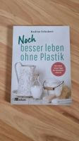 Noch besser leben ohne Plastik Nadine Schubert Bonn - Poppelsdorf Vorschau