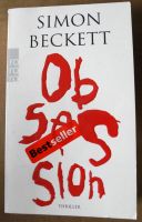 Obsession; Simon Beckett; Thriller; rororo Verlag, Rheinland-Pfalz - Neustadt an der Weinstraße Vorschau