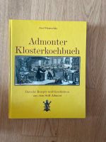 Admonter Klosterkochbuch : barocke Rezepte und Geschichten Bayern - Freilassing Vorschau