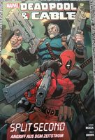 Deadpool & Cable Split Second, Marvel, Fabian Nicieza Sachsen-Anhalt - Bad Duerrenberg Vorschau