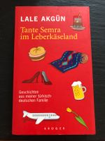 Lale Akgün Tante Semra im Leberkäseland Buch Baden-Württemberg - Tübingen Vorschau