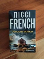 Thriller Tödliche Schuld Nicci French Niedersachsen - Aurich Vorschau