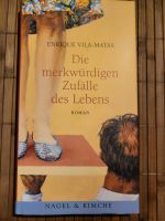 Die merkwürdigen Zufälle des Lebens von Enrique Vila-Matas Bielefeld - Joellenbeck Vorschau