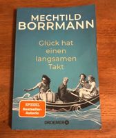 Glück hat einen langsamen Takt von Mechthild Borrmann - TB Nordrhein-Westfalen - Krefeld Vorschau