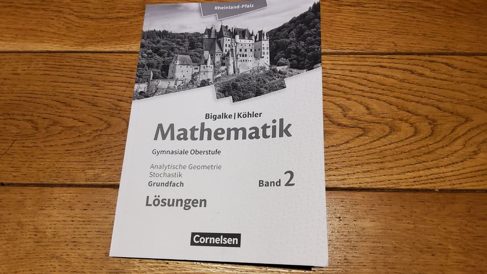 Mathematik Oberstufe Bigalke Lösungen 9783060047031 9783060047024 in Mainz
