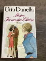 Utta Danella: Meine Freundin Elaine Sachsen - Mühlau Vorschau