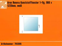 Aron Renova Kunststofffenster 1-flg. 960x1220mm inkl. Griff Rheinland-Pfalz - Ludwigshafen Vorschau