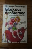 Buch - Glück aus den Sternen - Horoskop - Sternzeichen Baden-Württemberg - Villingen-Schwenningen Vorschau