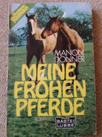 Jugendbuch "Meine frohen Pferde", Manon Donner, BASTEI LÜBBE Leipzig - Burghausen-Rückmarsdorf Vorschau