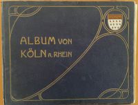 "Album von Köln am Rhein" geundene Ausgabe - 1904? Nordrhein-Westfalen - Bergisch Gladbach Vorschau