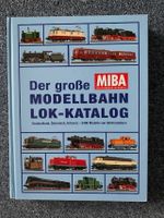 Das Geschenk für jeden Modellbahner: Großer MIBA Lok-Katalog Hessen - Weimar (Lahn) Vorschau
