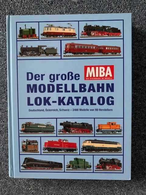 Das Geschenk für jeden Modellbahner: Großer MIBA Lok-Katalog in Weimar (Lahn)