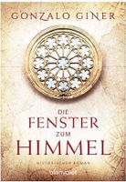 Historischer Roman "Die Fenster zum Himmel" von Gonzalo Giner Bayern - Absberg Vorschau