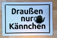 Draußen Kännchen Kaffee Tee Kanne Terrasse Küche Schild #1092 Bielefeld - Bielefeld (Innenstadt) Vorschau