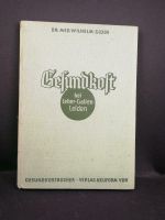 Dr. Med. Wilhelm Glück, Buch 1937, Gesundkost antiquarisches Buch Pankow - Prenzlauer Berg Vorschau