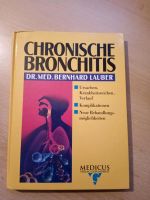 Chronische Bronchitis, Ursachen, Krankheitszeichen, Verlauf Bayern - Weißenburg in Bayern Vorschau