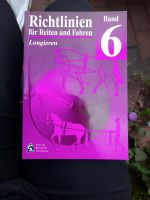 Richtlinien für Reiter und Fahrer- Longieren BAND6 Hessen - Groß-Gerau Vorschau