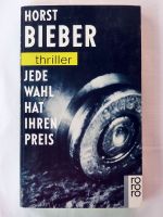 Horst Bieber – Jede Wahl hat ihren Preis (Taschenbuch) Nordrhein-Westfalen - Gütersloh Vorschau