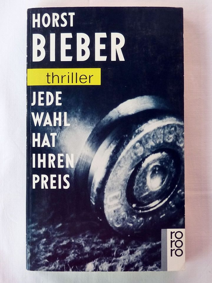 Horst Bieber – Jede Wahl hat ihren Preis (Taschenbuch) in Gütersloh