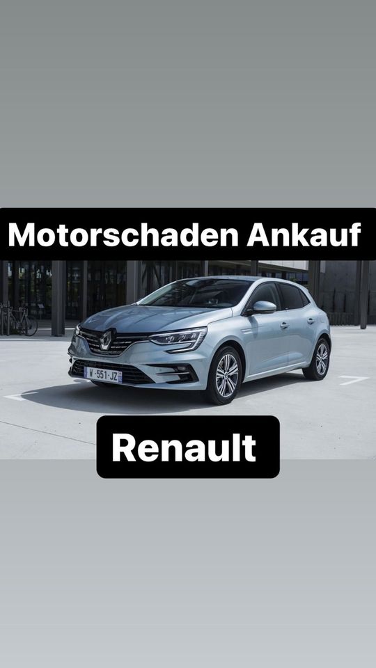 Motorschaden Ankauf Renault Megane Clio Captur Scenic Kangoo in Rheine