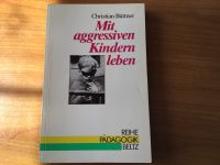 Buch Mit aggressiven Kindern leben Sachsen - Neundorf  Vorschau