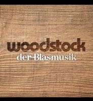 4 Tickets Woodstock der Blasmusik inkl. Camping Schleswig-Holstein - Hohenwestedt Vorschau