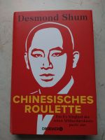 Desmond Shum, Chinesisches Roulette, ungelesen, NP  22€ Bayern - Neu Ulm Vorschau