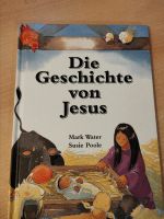 Die Geschichte von Jesus, Kinderbuch Bayern - Weißenburg in Bayern Vorschau