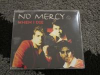CD (Maxi – Single) – No Mercy – When I die  (Nr. 470) Niedersachsen - Lohne (Oldenburg) Vorschau