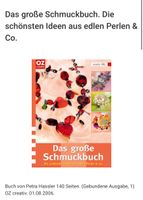 Das große Schmuckbuch. Die schönsten Ideen aus edlen Perlen & Co. Essen - Essen-Borbeck Vorschau