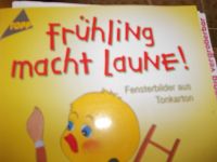 Buch, FRÜLING MACHT LAUNE ,Fensterbilder aus Tonkarton Kreis Ostholstein - Schönwalde Vorschau