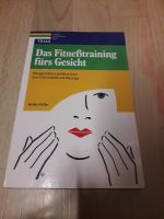 Fitneßtraining fürs Gesicht Weniger Falten straffere Haut - Buch Berlin - Schöneberg Vorschau