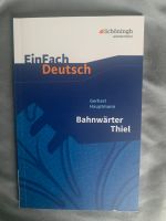 Buch EinFachDeutsch Bahnwärter Thiel Gerhart Hauptmann neu Bayern - Bad Füssing Vorschau