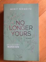 No longer yours / Mulberry Mansion von Merit Niemeitz Kr. Altötting - Altötting Vorschau