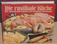 Die rustikale Küche 350 internat. Gerichte zum ländlichen Schmaus Bochum - Bochum-Nord Vorschau