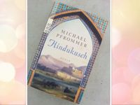 Michael Pfrommer: Hindukusch (Taschenbuch) Pankow - Prenzlauer Berg Vorschau