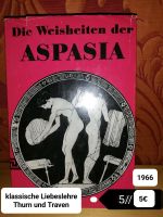 Weisheiten der Aspasia 1966 klassische Liebeslehre Thurn Traven Baden-Württemberg - Mainhardt Vorschau