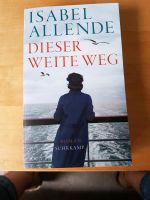 Buch Isabel Allende Dieser weite Weg Baden-Württemberg - Kehl Vorschau