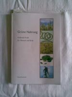 Grüne Nahrung - Heilende Kraft für Mensch und Erde Sachsen - Reinhardtsdorf-Schöna Vorschau