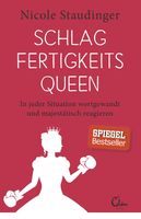 Schlagfertigkeitsqueen: In jeder Situation wortgewandt Rheinland-Pfalz - Budenheim Vorschau