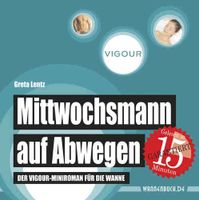 Mittwochsmann auf Abwegen - Badebuch - Wannenbuch - Vigour Hessen - Wettenberg Vorschau