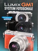 Frank Späth, Lumix GM1 System Fotoschule Hardcover Niedersachsen - Dissen am Teutoburger Wald Vorschau